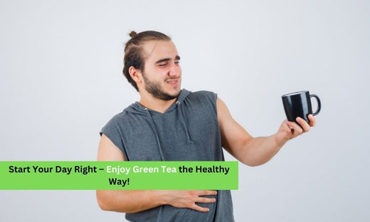 Can I Drink Green Tea on an Empty Stomach?